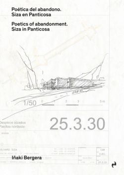 POETICA DEL ABANDONO SIZA EN PANTICOSA