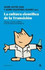 CULTURA CIENTÍFICA DE LA TRANSICIÓN, LA