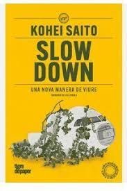SLOW DOWN