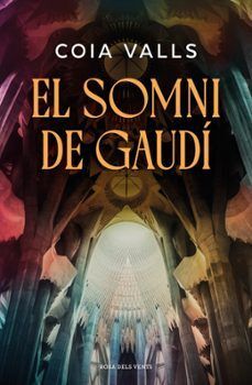 SOMNI DE GAUDÍ, EL