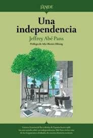 INDEPENDENCIA, UNA (CASTELLANO)