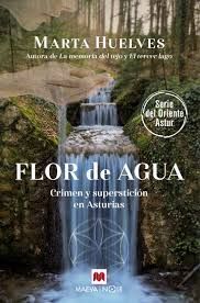 FLOR DE AGUA. CRIMEN Y SUPERSTICIÓN EN ASTURIAS