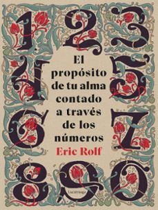 PROPÓSITO DE TU ALMA CONTADO A TRAVÉS DE LOS NÚMEROS, EL