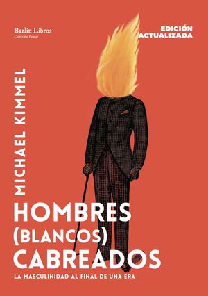 HOMBRES (BLANCOS) CABREADOS (EDICIÓN ACTUALIZADA)