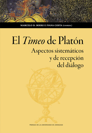 TIMEO DE PLATÓN, EL. ASPECTOS SISTEMÁTICOS Y DE RECEPCIÓN DEL DIÁLOGO