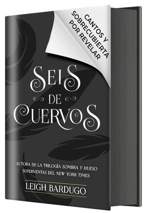 SEIS DE CUERVOS (EDICIÓN ESPECIAL - CANTOS TINTADOS)