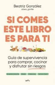 SI COMES, ESTE LIBRO ES PARA TI