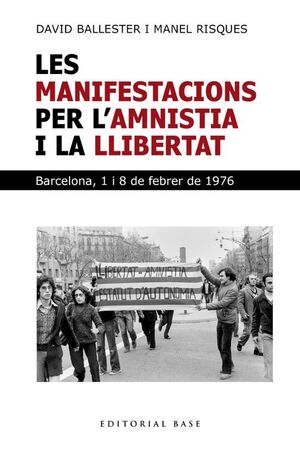MANIFESTACIONS PER L'AMNISTIA I LA LLIBERTAT, LES