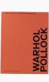 WARHOL, POLLOCK Y OTROS ESPACIOS AMERICANOS