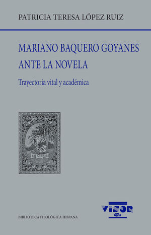 MARIANO BAQUERO GOYANES ANTE LA NOVELA