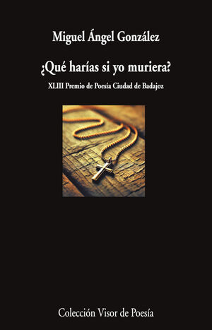 ¿QUÉ HARÍAS SI YO MURIERA?