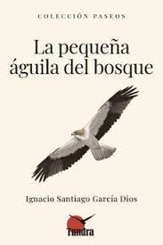 PEQUEÑA ÁGUILA DEL BOSQUE, LA
