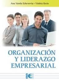 ORGANIZACIÓN Y LIDERAZGO EMPRESARIAL