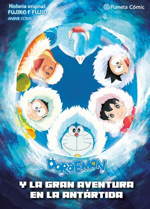 DORAEMON  Y LA GRAN AVENTURA DE LA ANTÁRTIDA