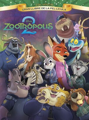 ZOOTRÒPOLIS 2 (GRAN LLIBRE DE LA PEL·LÍCULA)