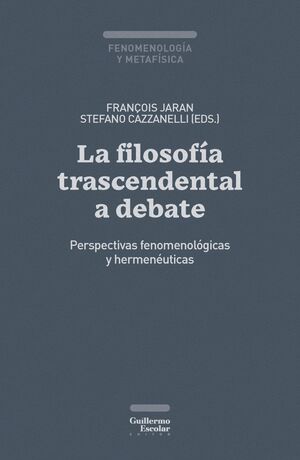 FILOSOFÍA TRASCENDENTAL A DEBATE, LA