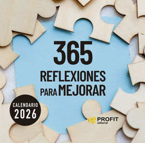 CALENDARIO 2026 365 REFLEXIONES PARA MEJORAR