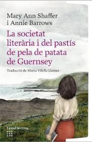 SOCIETAT LITERÀRIA I DEL PASTÍS DE PELA DE PATATA DE GUERNSEY, LA