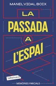 PASSADA A L'ESPAI, LA
