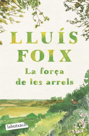 FORÇA DE LES ARRELS, LA
