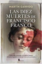 DIEZ MUERTES DE FRANCISCO FRANCO, LAS