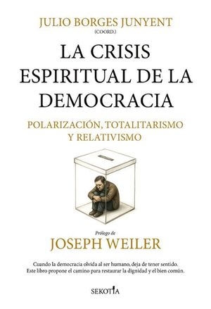 CRISIS ESPIRITUAL DE LA DEMOCRACIA, LA