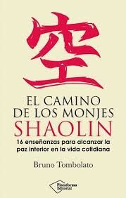 CAMINO DE LOS MONJES SHAOLIN, EL