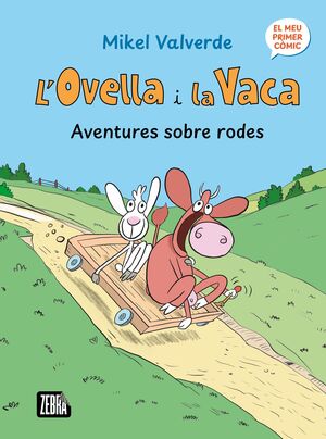 OVELLA I LA VACA, L': AVENTURES SOBRE RODES