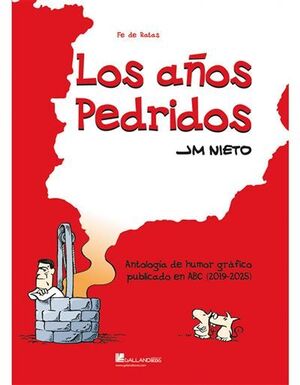 AÑOS PEDRIDOS, LOS
