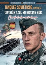 TANQUES SOVIETICOS CONTRA LA DIVISION AZUL EN KRASNY BOR