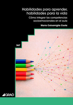 HABILIDADES PARA APRENDER, HABILIDADES PARA LA VIDA