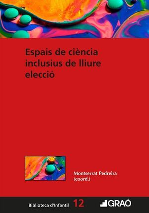 ESPAIS DE CIÈNCIA INCLUSIUS DE LLIURE ELECCIÓ