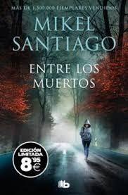 ENTRE LOS MUERTOS (EDICIÓN LIMITADA)