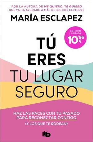 TÚ ERES TU LUGAR SEGURO (EDICIÓN LIMITADA 10,95)