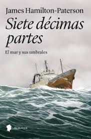 SIETE DECIMAS PARTES: EL MAR Y SUS UMBRALES