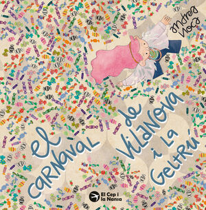 CARNAVAL DE VILANOVA I LA GELTRÚ, EL