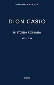 HISTORIA ROMANA. LIBROS XLVI-XLIX