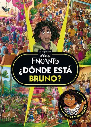 ENCANTO ¿DÓNDE ESTÁ BRUNO?