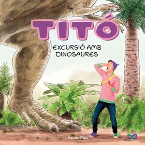 TITÓ EXCURSIÓ AMB DINOSAURES