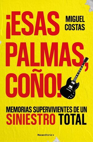 ¡ ESAS PALMAS, COÑO !