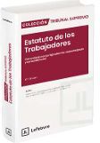 ESTATUTO DE LOS TRABAJADORES. COMENTADO CON JURISPRUDENCIA SISTEMATIZADA Y CONCORDANCIAS