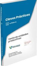 VENTA DE UNIDADES PRODUCTIVAS - CLAVES PRÁCTICAS