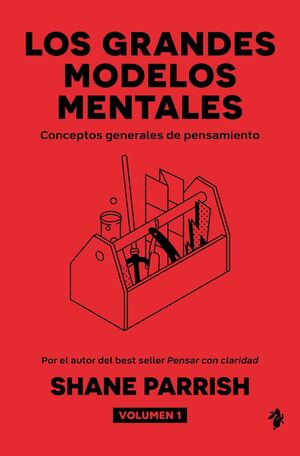 GRANDES MODELOS MENTALES, VOLUMEN 1, LOS