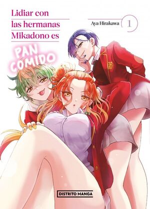 LIDIAR CON LAS HERMANAS MIKADONO ES PAN COMIDO 1