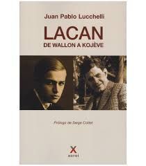 LACAN, DE WALLON A KOJÈVE