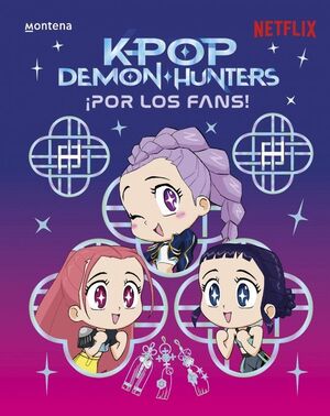 K-POP DEMON HUNTERS: ¡PARA LOS FANS!
