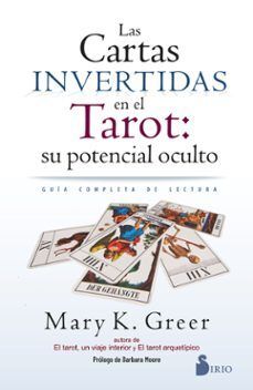 CARTAS INVERTIDAS EN EL TAROT: SU POTENCIAL OCULTO, LAS