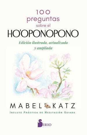 100 PREGUNTAS SOBRE EL HO'OPONOPONO