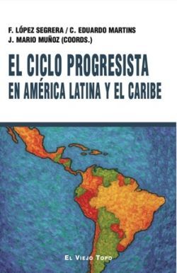 CICLO PROGRESISTA EN AMÈRICA LATINA Y EL CARIBE, EL