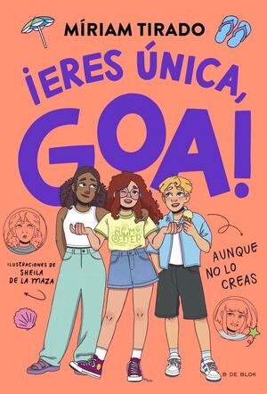 ¡ERES ÚNICA, GOA!